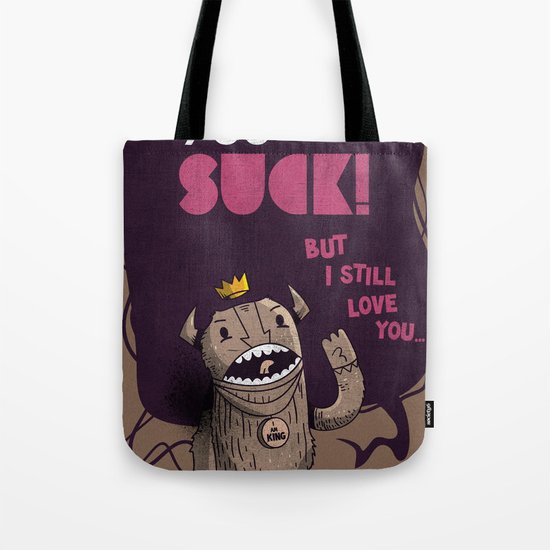 You suck! Tote Bag