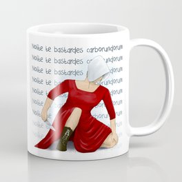 Nolite te bastardes carborundorum Mug