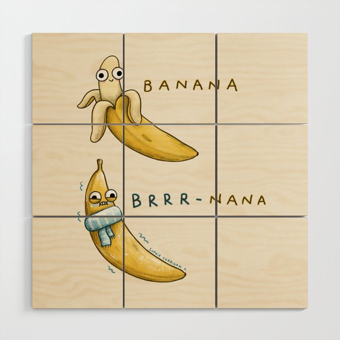 Banana Brrr-nana  Wood Wall Art