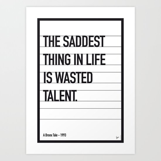 My Bronx Tale Movie Quote poster Art Print