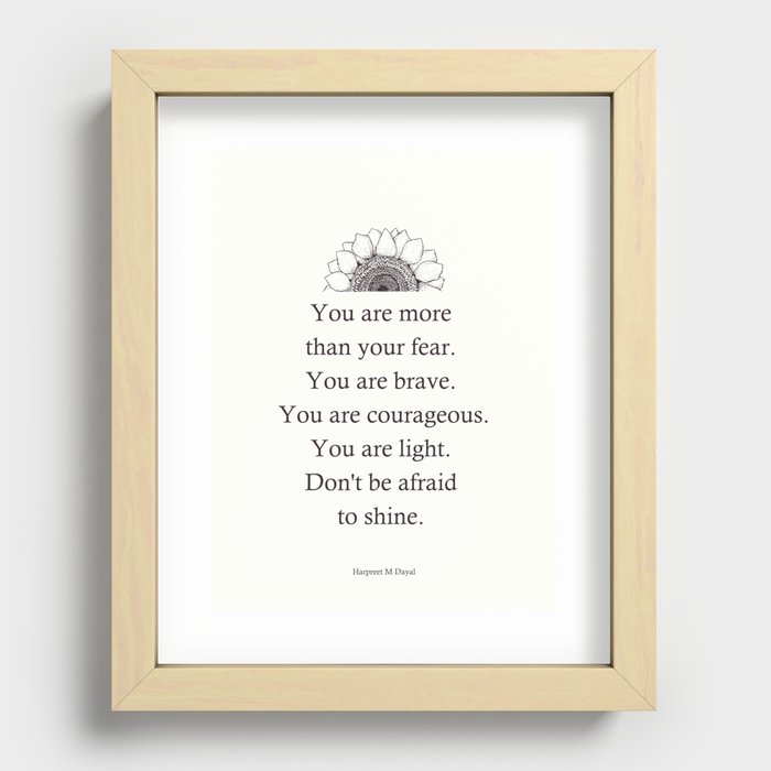 You are brave Recessed Framed Print