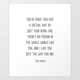 You've made this day a special day, Art Print