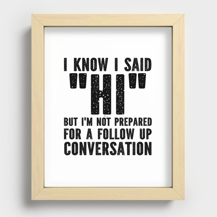 Funny Introvert Saying Recessed Framed Print