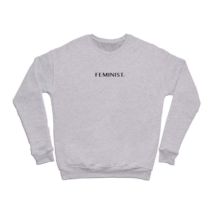 Feminist Crewneck Sweatshirt