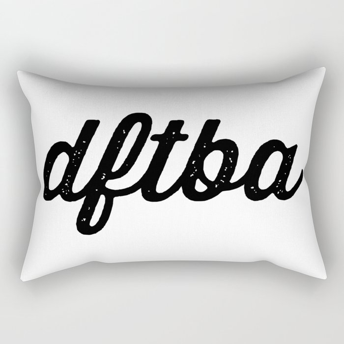 DFTBA (textured) Rectangular Pillow