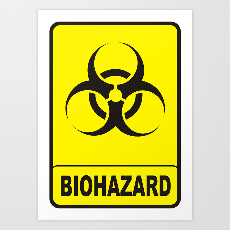 Biohazard Symbol Art Print By Tony4urban Society6