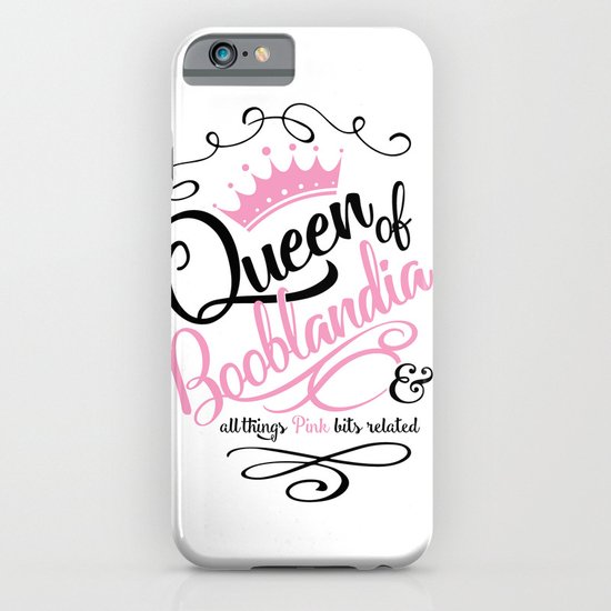 Naughty Queen of Booblandia iPhone & iPod Case