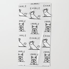 Inhale Exhale French Bulldog Beach Towel