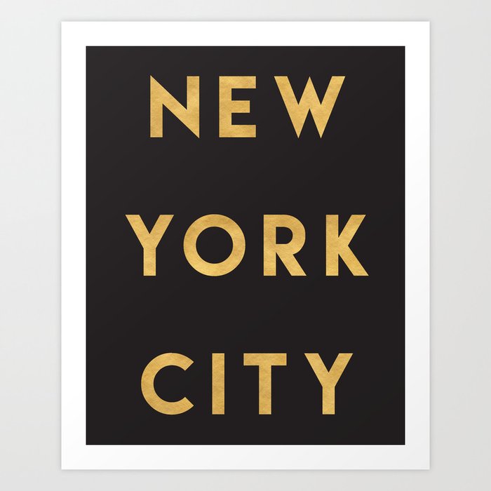 NEW YORK CITY GOLD CITY TYPOGRAPHY Art Print