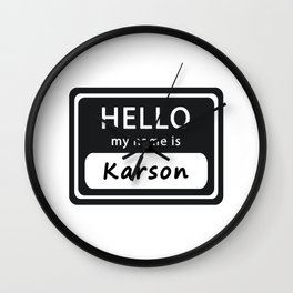 Hello my name is Karson Wall Clock | Word, Myname, Firstname, Forename, Namebirthday, My, Malenames, Name, Hello, Karson 