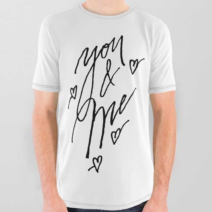 You And Me All Over Graphic Tee