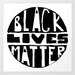 Black Lives Matter Filled Art Print