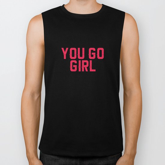 YOU GO GIRL Biker Tank