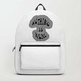 Nothing is Real Backpack