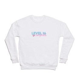 Level 16 Complete | 16th Birthday Gift Crewneck Sweatshirt