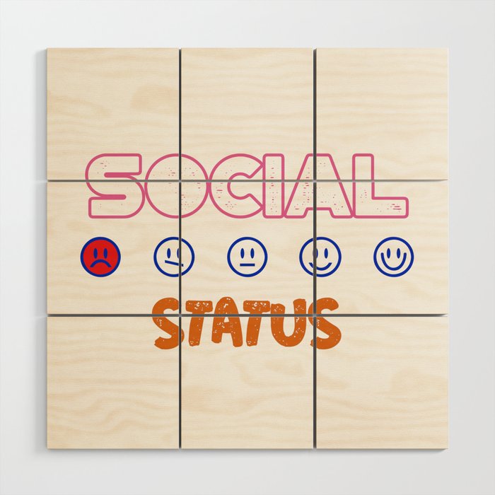 social status Wood Wall Art