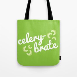 Celery-brate Tote Bag