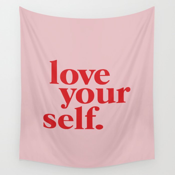 love yourself Wall Tapestry