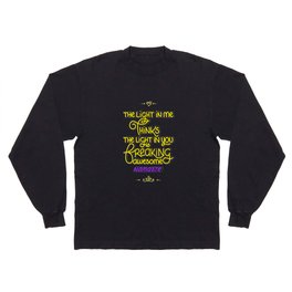 The Light In You Long Sleeve T Shirt