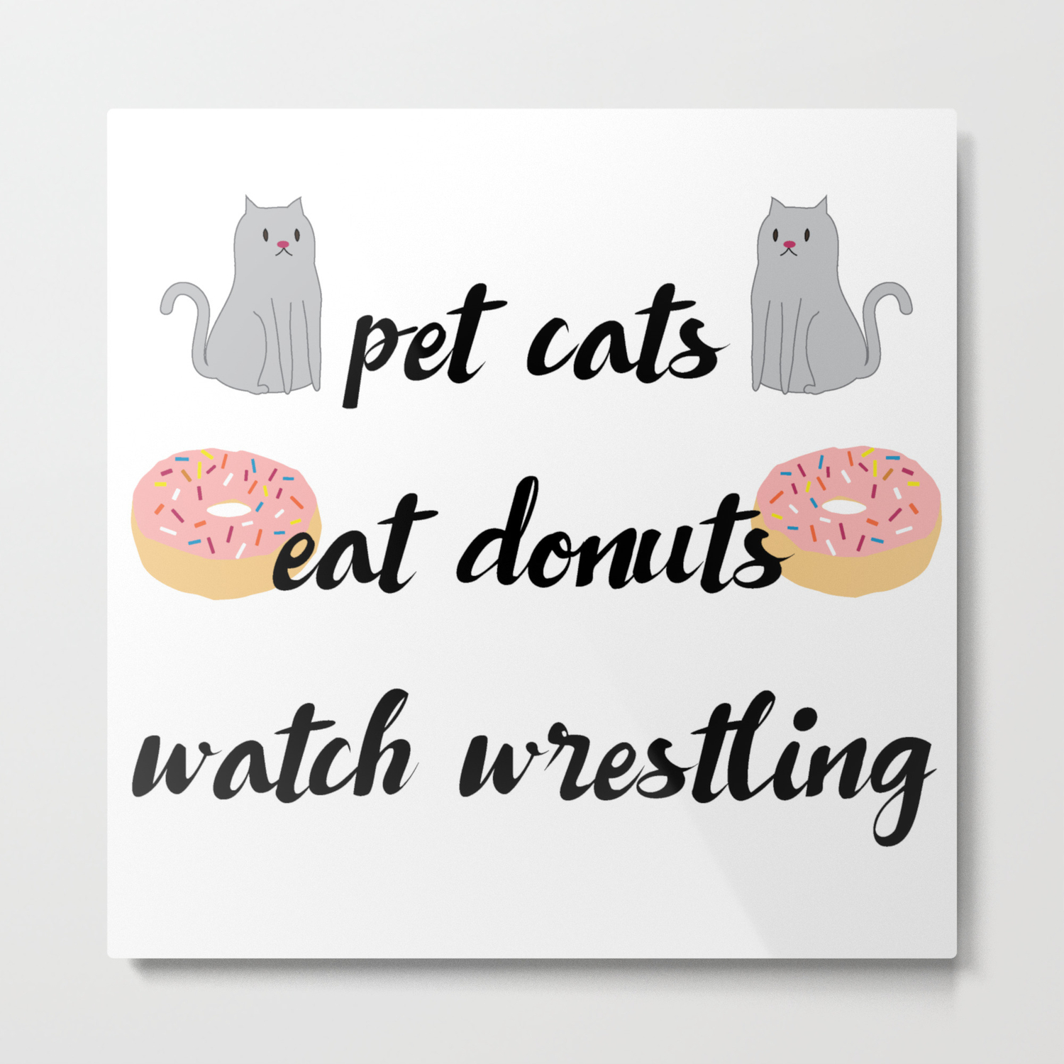 Pet Cats Eat Donuts Watch Wrestling Metal Print By Zoeybug