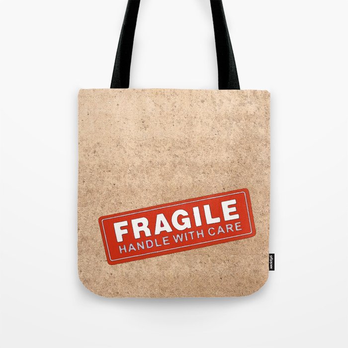 FRAGILE, HANDLE WITH CARE Tote Bag