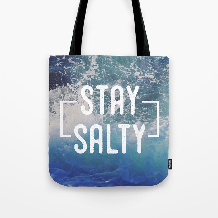 Stay Salty Tote Bag