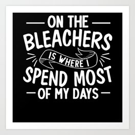 Bleachers Art Prints For Any Decor Style Society6 Bleachers Art Prints For Any Decor Style Society6
