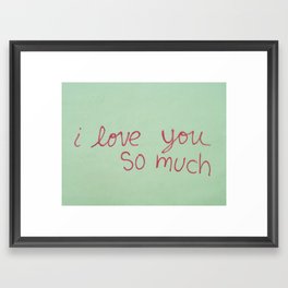 USA - AUSTIN - I Love You So Much Framed Art Print