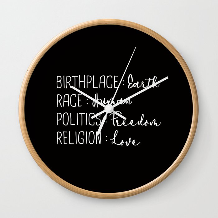 Birthplace Earth Race Human Politics Freedom Religion Love Wall Clock