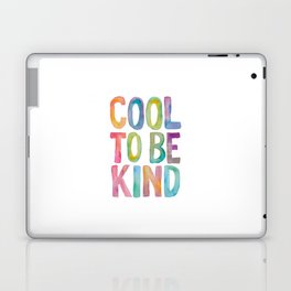 Cool to Be Kind Laptop Skin