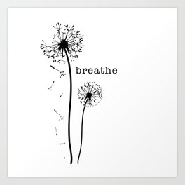 breathe Art Print