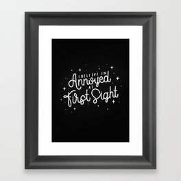 I belive in annoyed at first sight, charlk Framed Art Print