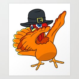 Dabbing Turkey with Pilgrim Hat Happy Thanksgiving Design Art Print | Holidays, Bird, Funny, Christmas, Pumpkin, Turkey, Pilgrim, Shirt, Fun, Holiday 