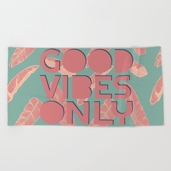 GOOD VIBES ONLY #society6 #decor #buyart Beach Towel