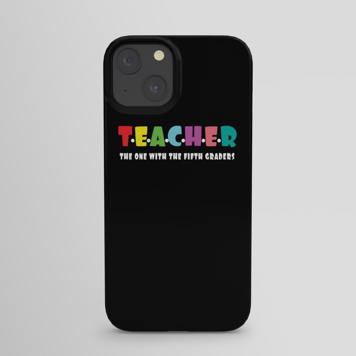 Teacher With Fifth Graders Teachers Day School iPhone Case