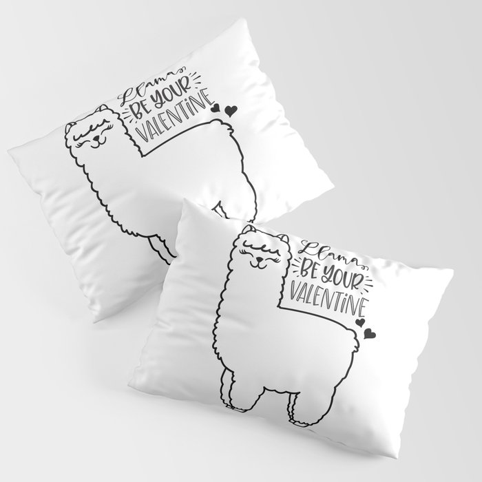 Llama Be Your Valentine Pillow Sham