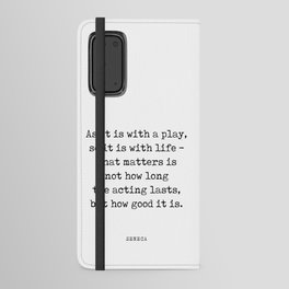 As it is with a play - Seneca Quote - Literature - Typewriter Print Android Wallet Case