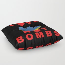 Drop Love Not Bombs Ukraine Floor Pillow