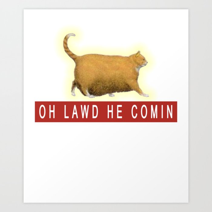 Chonk Cat Meme Art Print By Desteesigners Society6