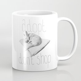 Adopt don't shop Coffee Mug