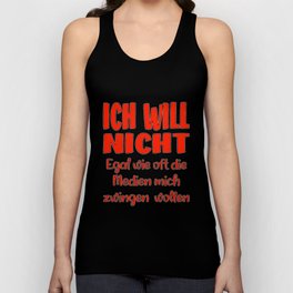 Ich will nicht - Medien Unisex Tank Top