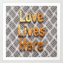 Love Lives Here on This Art Print