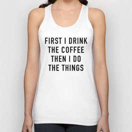 Coffee Unisex Tanktop | Digital, Graphicdesign, Caffeine, Breakfast, Motivational, Word, Funny, Quotable, Typography, Quote 