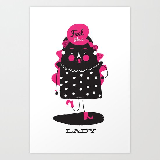Be That Lady Art Print