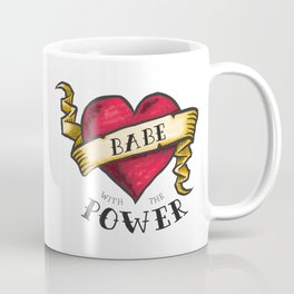 Babe with the Power Mug