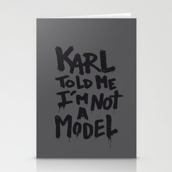 Karl told me... Stationery Cards