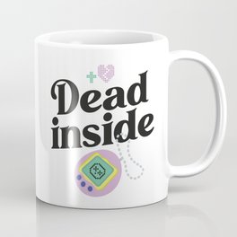 Dead inside Coffee Mug