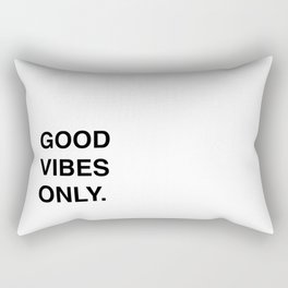 GOOD VIBES ONLY. Rectangular Pillow