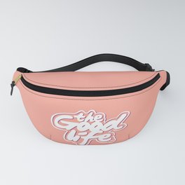 The Good Life #eclectic art Fanny Pack