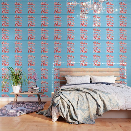 Just Relax And Go With The Flow Wallpaper By Alma Design Society6
